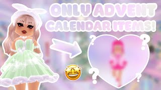 MAKING AN OUTFIT USING ONLY ADVENT CALENDAR ITEMS 🤩 ROYALE HIGH [upl. by Ellerahc]