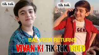 Baalveer And Vivaan Tik Tok Video Full Enjoy Vansh Sayani Dev Joshi Tik Tok video Dev Joshi story [upl. by Guadalupe]