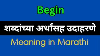 Begin Meaning In Marathi  Begin explained in Marathi [upl. by Teevens]