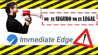 ❌Immediate Edge❌ NO FUNCIONA tenemos PRUEBAS [upl. by Garda]