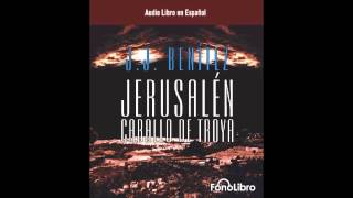 Jerusalen Caballo de Troya 1 de JJ Benitez Fragmento del Audiolibro [upl. by Salema]