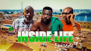 Inside Life Episode 13 [upl. by Coffey113]