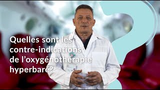 Quelles sont les contreindications de loxygénothérapie hyperbare [upl. by Ahseym415]