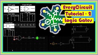 EveryCircuit  Logic Gates AND OR NOT  Tutorial 2 [upl. by Orlov]