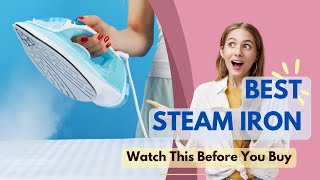 Best Steam Iron 2024🏳️‍🌈 Watch This Before You Buy [upl. by Berk399]