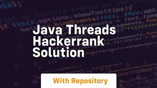 java threads hackerrank solution [upl. by Willman]