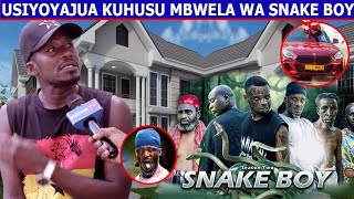 MPAKA HOME CLAM VEVO ALIGUSWA NA MAISHA YANGU TUKATOA SNAKE BOY NIMEPITIA MAGUMU MENGI  MBWELA [upl. by Bunch]