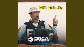 Alô Paixão [upl. by Nylg474]