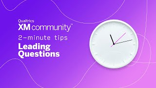 Leading Questions 2 Minute Tips Qualtrics XM Community [upl. by Humphrey269]