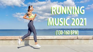 Running Mix 2021  130  160 BPM  Best Running Music [upl. by Dranik243]