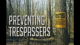 Preventing Trespassers on Your Hunting Property [upl. by Nwahsan]