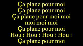 Ca plane pour moi  Plastic Bertrand lyrics [upl. by Dombrowski]