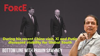 Bottom Line with Pravin Sawhney  RussianChinese Strategic Roadmap to 2030  Force Magazine [upl. by Akimat]