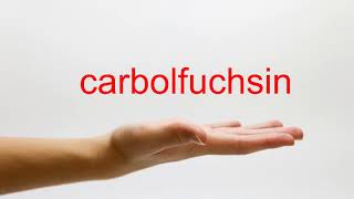 How to Pronounce carbolfuchsin  American English [upl. by Fanchette]