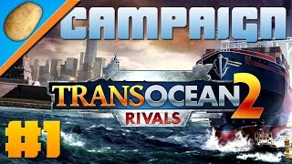 TransOcean 2 Rivals  Part 1  Campaign [upl. by Shaya]