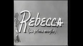 Rebecca  La prima moglie Alfred Hitchcock 1940  Titoli e cartelli in italiano [upl. by Christye]