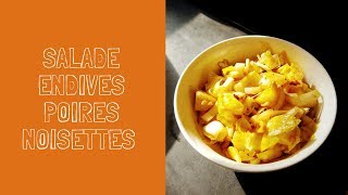 RECETTE VEGAN  Salade dendives et de poires aux noisettes [upl. by Spike]