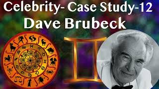 Celebrity Case Study12 Dave Brubeck Gemini Rising [upl. by Anaujahs196]