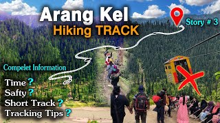 Arang kel hiking vlog  Arang kel Tour Guide  Arang kel lift  Arang kel treking [upl. by Senecal901]