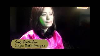 Bhutanese Song  Kinthrilma  Dechen Wangmo Trowa  BBS [upl. by Llednohs]