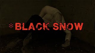 Black Snow  No Commentary [upl. by Odawa823]