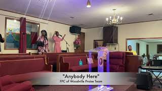 quotAnybody Herequot FPC of Woodville Praise Team [upl. by Eadmund]