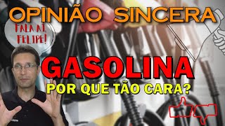 Gasolina mais cara Mas por que Será que vai baixar ou vai subir ainda mais O que está acontecendo [upl. by Sevy291]