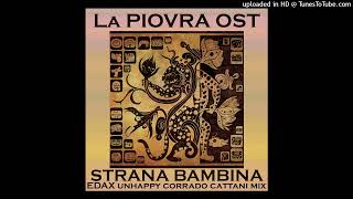 La Piovra  Strana Bambina EdaX Unhappy Corrado Cattani Mix [upl. by Gee]