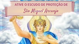 ESCUDO DE PROTEÇÃO DE SÃO MIGUEL ARCANJO [upl. by Enyrhtak]