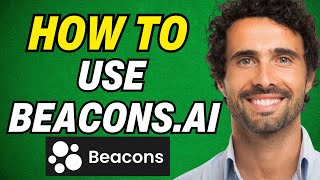 How To Use Beaconsai For Beginners 2024  Beacons ai Tutorial [upl. by Travus]