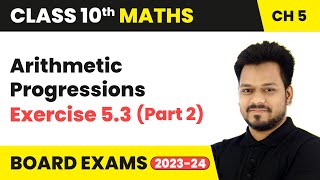 Arithmetic Progressions  Exercise 53 Part 2  Class 10 Maths Chapter 5  CBSE [upl. by Eidnahs4]