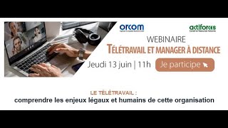 WEBINAIRE LE TÉLÉTRAVAIL  comprendre les enjeux légaux et humains de cette organisation [upl. by Aliuqet41]