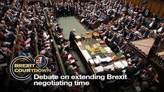 Live Debate on extending Brexit negotiating time 英国议会辩论是否延长英国脱欧谈判期限 [upl. by Htrowslle521]