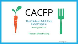 CACFP Time and Effort Tracking Training [upl. by Ahpla]