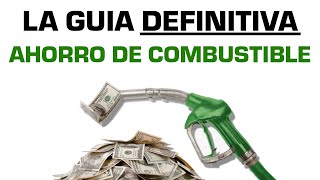 TODO sobre AHORRO DE COMBUSTIBLE  Técnicas PRÁCTICAS de CONDUCCIÓN y MANTENIMIENTO para REDUCIR [upl. by Ttennaj243]