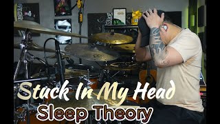 Sleep Theory  Stuck In My Head  Drum Playthrough [upl. by Leirvag]