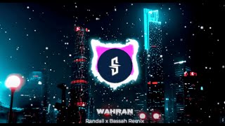 WAHRAN  Randall X Bassah Remix  slowed and bass boosted [upl. by Yarb742]