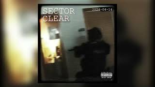 SH3XWILL  SECTOR CLEAR Official Audio [upl. by Pontius720]