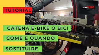 COME E QUANDO SOSTITUIRE LA CATENA DELLA VS EBIKE O BICI [upl. by Revkah]