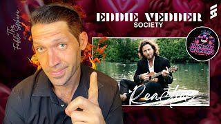 THIS SONG IS INCREDIBLE Eddie Vedder  Society Reaction HOH Series [upl. by Bannasch]