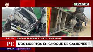 Dos muertos tras choque de camiones en una curva peligrosa de la carretera a Canta [upl. by Aerbas]