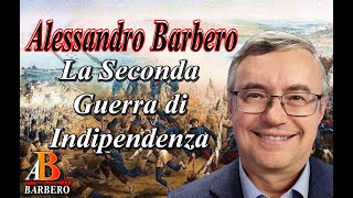 Alessandro Barbero  La Seconda Guerra di Indipendenza [upl. by Biancha]