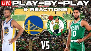 Golden State Warriors vs Boston Celtics  Live PlayByPlay amp Reactions [upl. by Imekawulo]