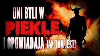 ONI BYLI W PIEKLE I OPOWIADAJĄ JAK TAM JEST [upl. by Liddie388]