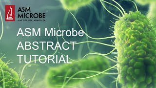 How to Submit an Abstract for ASM Microbe 2024 [upl. by Teilo]