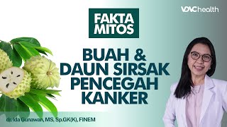 Buah dan Daun Sirsak Minuman dari Bahan Alami Untuk Mencegah Berbagai Penyakit  Kata Dokter [upl. by Azeria]