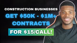 Construction Businesses Get 50K–1M Contracts With Appointments For As Little As 15 Each [upl. by Osmond399]