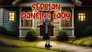 Serbian Dancing Lady Full Movie  Animasi Horor  Cerita Misteri [upl. by Couq]