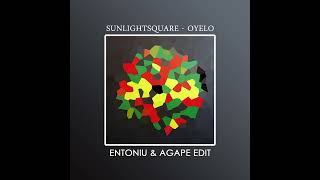 Sunlightsquare  Oyelo Entoniu amp Agape Edit [upl. by Tecla550]