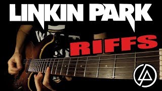 TOP 10 LINKIN PARK RIFFS [upl. by Anaela]